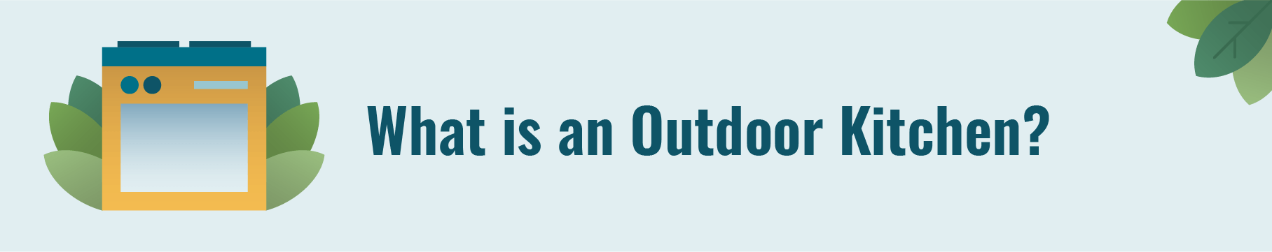 What is an outdoor kitchen?