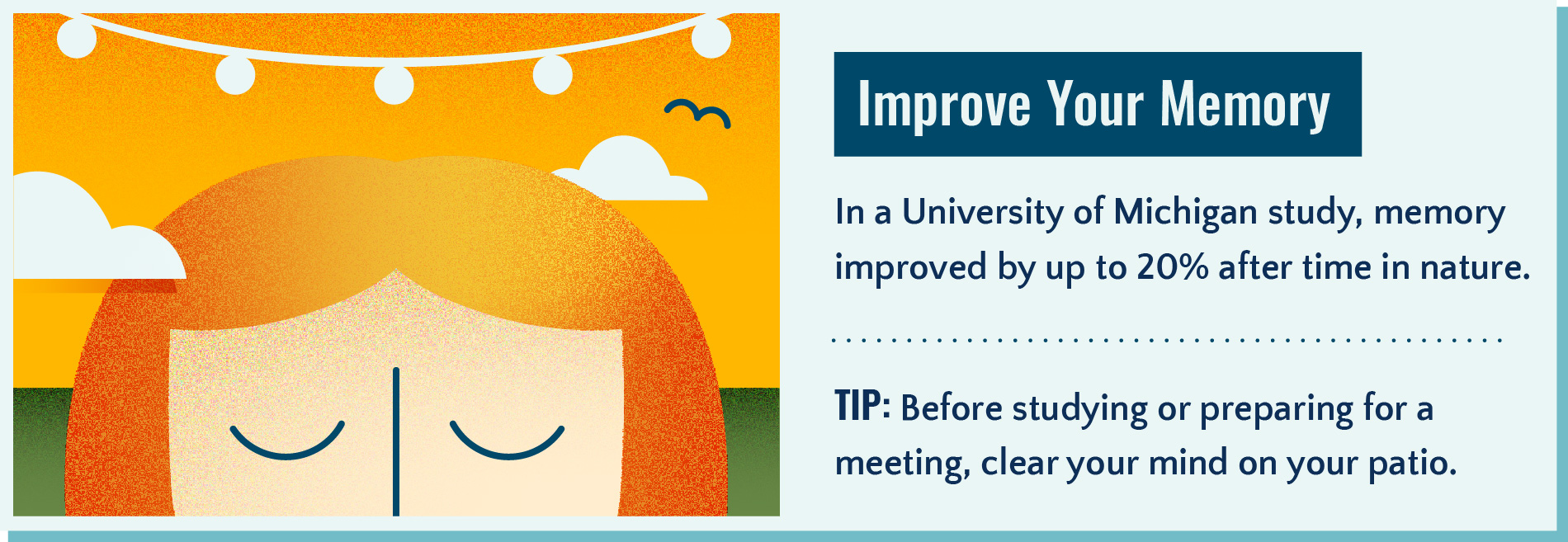 Spending time outside can improve your memory.